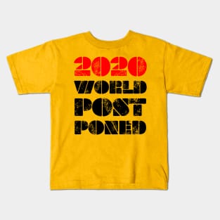 2020 World Postponed Kids T-Shirt